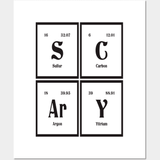 Scary | Periodic Table of Elements Posters and Art